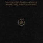 خرید و دانلود نسخه کامل کتاب Wealth in the Dead Sea Scrolls and in the Qumran Community (Studies on the Texts of the Desert of Judah) (Studies on the Texts of the Desert of Judah)