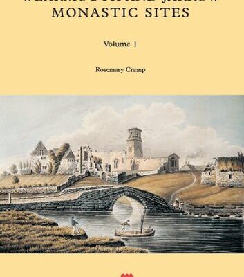 خرید و دانلود نسخه کامل کتاب Wearmouth and Jarrow Monastic Sites. Vol. 1