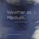 خرید و دانلود نسخه کامل کتاب Weather as Medium: Toward a Meteorological Art