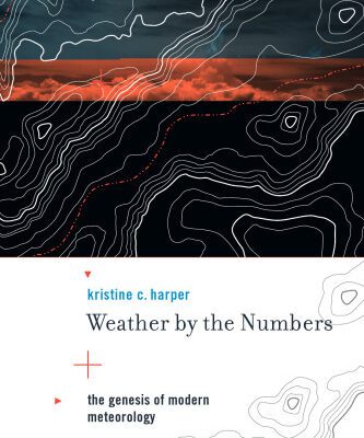 خرید و دانلود نسخه کامل کتاب Weather by the numbers: the genesis of modern meteorology