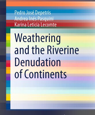 خرید و دانلود نسخه کامل کتاب Weathering and the Riverine Denudation of Continents