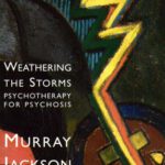 خرید و دانلود نسخه کامل کتاب Weathering Storms: Psychotherapy for Psychosis