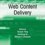 خرید و دانلود نسخه کامل کتاب Web Content Delivery (Web Information Systems Engineering and Internet Technologies Book Series)