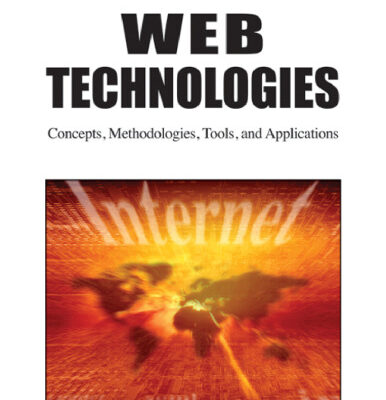 خرید و دانلود نسخه کامل کتاب Web Technologies: Concepts, Methodologies, Tools, and Applications – 4 Volumes (Contemporary Research in Information Science and Technology)