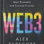 خرید و دانلود نسخه کامل کتاب Web3: Charting the Internet’s Next Economic and Cultural Frontier by Alex Tapscott