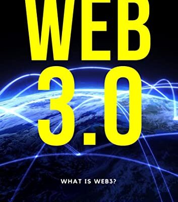 خرید و دانلود نسخه کامل کتاب WEB3: What Is Web3? Potential of Web 3.0 (Token Economy, Smart Contracts, DApps, NFTs, Blockchains, GameFi, DeFi – + PDF