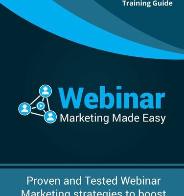 خرید و دانلود نسخه کامل کتاب Webinar Marketing Made Easy: Proven and Tested Webinar Marketing Strategies To Boost Your Business