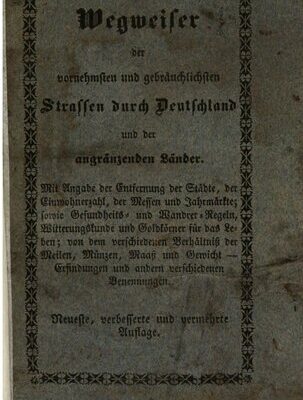 خرید و دانلود نسخه کامل کتاب Wegweiser der vornehmsten und gebräuchlichsten Straßen durch Deutschland und die angränzenden [angrenzenden] Länder