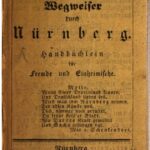 خرید و دانلود نسخه کامل کتاب Wegweiser durch Nürnberg. Handbüchlein für Fremde und Einheimische