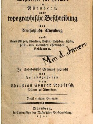 خرید و دانلود نسخه کامل کتاب Wegweiser für Fremde in Nürnberg, oder topographische Beschreibung der Reichsstadt Nürnberg
