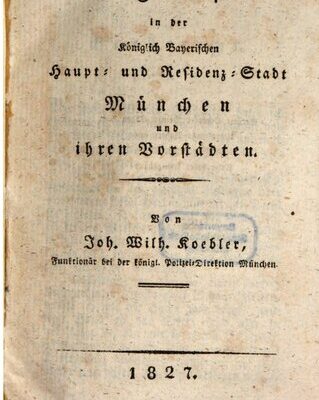 خرید و دانلود نسخه کامل کتاب Wegweiser in der Königlich Bayerischen Haupt- und Residenz-Stadt München und ihren Vorstädten