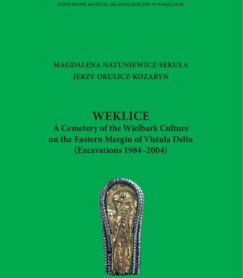 خرید و دانلود نسخه کامل کتاب Weklice: A Cemetery of the Wielbark Culture in Eastern Margin of Vistula Delta (Excavations 1984-2004)