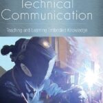 خرید و دانلود نسخه کامل کتاب Welding Technical Communication: Teaching and Learning Embodied Knowledge