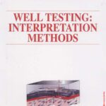 خرید و دانلود نسخه کامل کتاب Well Testing: Interpretation Methods (Institut Francais Du Petrole Publications)