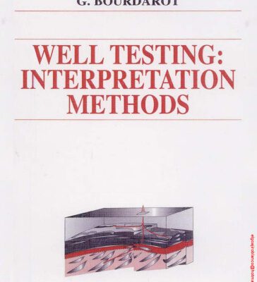 خرید و دانلود نسخه کامل کتاب Well Testing: Interpretation Methods (Institut Francais Du Petrole Publications)
