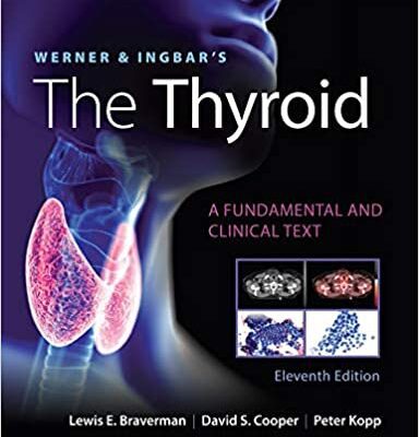 خرید و دانلود نسخه کامل کتاب Werner & Ingbar’s The Thyroid (11th Edition) [2020] –  +  pdf
