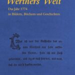خرید و دانلود نسخه کامل کتاب Werthers Welt : Das Jahr 1774 in Bildern, Büchern und Geschichten