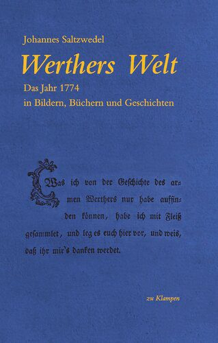 خرید و دانلود نسخه کامل کتاب Werthers Welt : Das Jahr 1774 in Bildern, Büchern und Geschichten_68c25c73af5fd.jpeg خرید و دانلود نسخه کامل کتاب Werthers Welt : Das Jahr 1774 in Bildern, Büchern und Geschichten