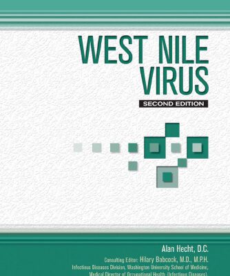 خرید و دانلود نسخه کامل کتاب West Nile Virus (Deadly Diseases and Epidemics) 2nd Edition