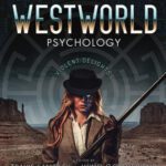 خرید و دانلود نسخه کامل کتاب Westworld Psychology: Violent Delights