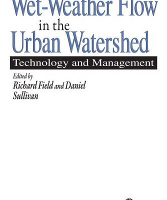 خرید و دانلود نسخه کامل کتاب Wet-Weather Flow in the Urban Watershed: Technology and Management