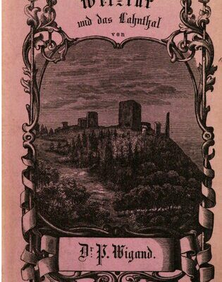 خرید و دانلود نسخه کامل کتاب Wetzlar und das Lahnthal [Lahntal] mit ihren romantischen Umgebungen und geschichtlichen Denkwürdigkeiten : Ein Führer für Fremde und Einheimische