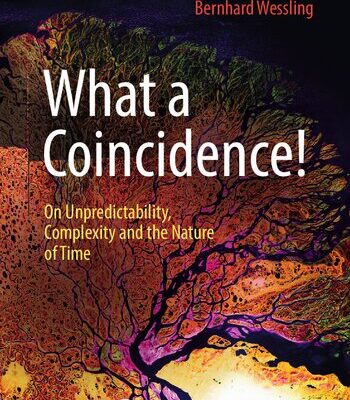 خرید و دانلود نسخه کامل کتاب What a Coincidence!: On Unpredictability, Complexity and the Nature of Time