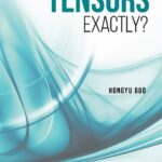 خرید و دانلود نسخه کامل کتاب What Are Tensors Exactly?