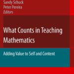 خرید و دانلود نسخه کامل کتاب What Counts in Teaching Mathematics: Adding Value to Self and Content