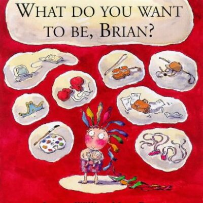 خرید و دانلود نسخه کامل کتاب What Do You Want to be, Brian? – PDF