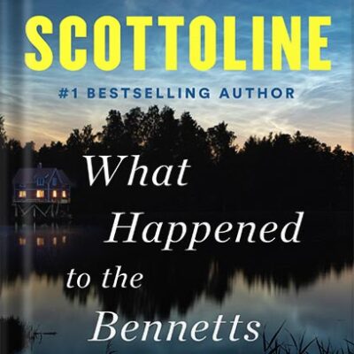 خرید و دانلود نسخه کامل کتاب What Happened to the Bennetts by Lisa Scottoline