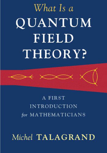 خرید و دانلود نسخه کامل کتاب What is a Quantum Field Theory? — A First Introduction for Mathematicians_68bd224eda781.jpeg خرید و دانلود نسخه کامل کتاب What is a Quantum Field Theory? — A First Introduction for Mathematicians