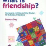 خرید و دانلود نسخه کامل کتاب What Is Friendship?: Games and Activities to Help Children to Understand Friendship