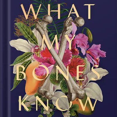 خرید و دانلود نسخه کامل کتاب What My Bones Know: A Memoir of Healing from Complex Trauma by Stephanie Foo