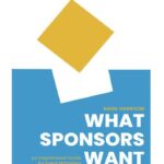خرید و دانلود نسخه کامل کتاب What Sponsors Want: An Inspirational Guide for Event Marketers