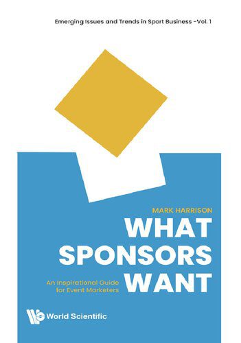 خرید و دانلود نسخه کامل کتاب What Sponsors Want: An Inspirational Guide for Event Marketers_68d5b9c02cdc1.jpeg خرید و دانلود نسخه کامل کتاب What Sponsors Want: An Inspirational Guide for Event Marketers