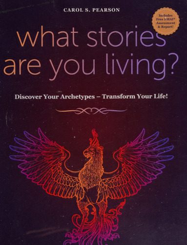 خرید و دانلود نسخه کامل کتاب What Stories Are You Living?: Discover Your Archetypes – Transform Your Life!_68cf7c1a782cc.jpeg خرید و دانلود نسخه کامل کتاب What Stories Are You Living?: Discover Your Archetypes – Transform Your Life!