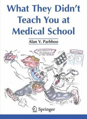 خرید و دانلود نسخه کامل کتاب What They Didn’t Tell You At Medical School – PDF