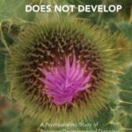 خرید و دانلود نسخه کامل کتاب What to Do if the Mind Does Not Develop?: A Psychoanalytic Study of the Pervasive Development Disorders