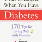 خرید و دانلود نسخه کامل کتاب What to Expect When You Have Diabetes: 170 Tips for Living Well with Diabetes