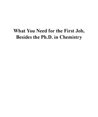 خرید و دانلود نسخه کامل کتاب What you need for the first job, besides the Ph.D. in chemistry
