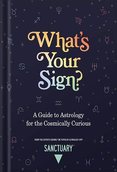 خرید و دانلود نسخه کامل کتاب What’s Your Sign?: A Guide to Astrology for the Cosmically Curious by Sanctuary Astrology_68c0615e5257c.jpeg خرید و دانلود نسخه کامل کتاب What’s Your Sign?: A Guide to Astrology for the Cosmically Curious by Sanctuary Astrology