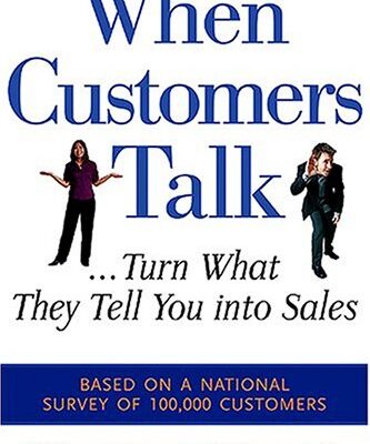 خرید و دانلود نسخه کامل کتاب When Customers Talk… Turn What They Tell You into Sales – PDF
