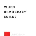خرید و دانلود نسخه کامل کتاب When Democracy Builds