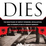 خرید و دانلود نسخه کامل کتاب When Money Dies : The Nightmare of Deficit Spending, Devaluation, and Hyperinflation in Weimar Germany –  +  PDF