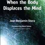 خرید و دانلود نسخه کامل کتاب When the Body Displaces the Mind: Stress, Trauma and Somatic Disease