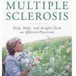 خرید و دانلود نسخه کامل کتاب When the Diagnosis Is Multiple Sclerosis: Help, Hope, and Insights from an Affected Physician – Original PDF