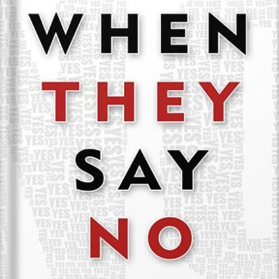 خرید و دانلود نسخه کامل کتاب When They Say No: The Definitive Guide for Handling Rejection in Sales (Go for No! Book 3) by Richard Fenton