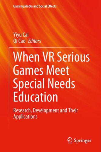 خرید و دانلود نسخه کامل کتاب When VR Serious Games Meet Special Needs Education: Research, Development and Their Applications_68c72b4db686a.jpeg خرید و دانلود نسخه کامل کتاب When VR Serious Games Meet Special Needs Education: Research, Development and Their Applications