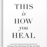 خرید و دانلود نسخه کامل کتاب When You’re Ready, This Is How You Heal by Brianna Wiest